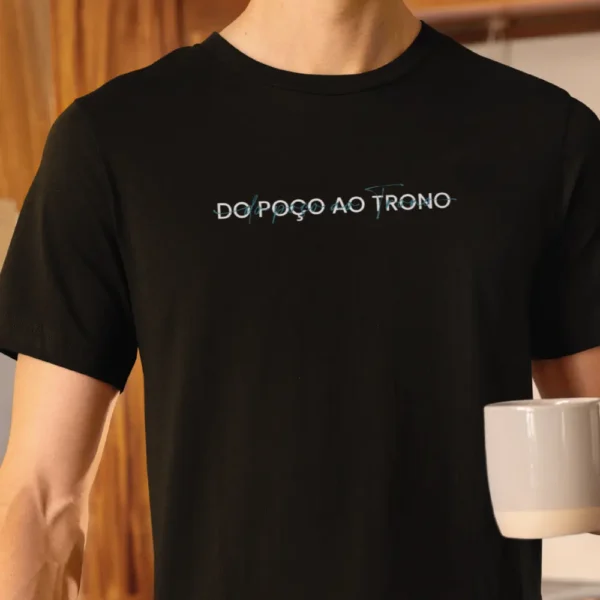 Camiseta Do poço ao trono - Imagem 5